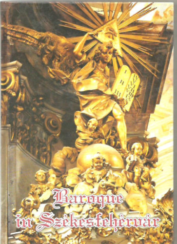 Kov�cs P�ter - The Baroque in Sz�kesfeh�rv�r