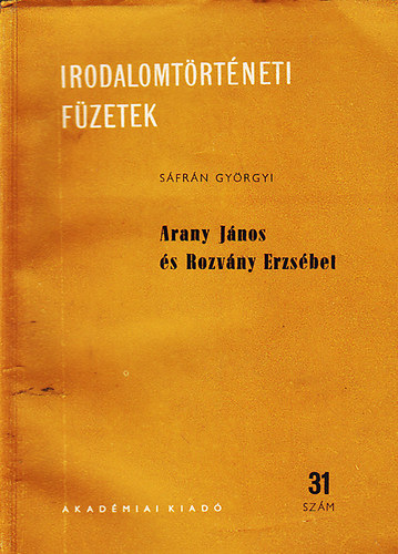 S�fr�n Gy�rgyi - Arany J�nos �s Rozv�ny Erzs�bet.