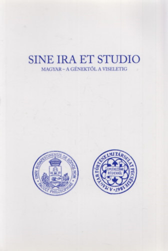 Jahn gnes  (szerk.) - Sine ira et studio - Magyar - a gnektl a viseletig