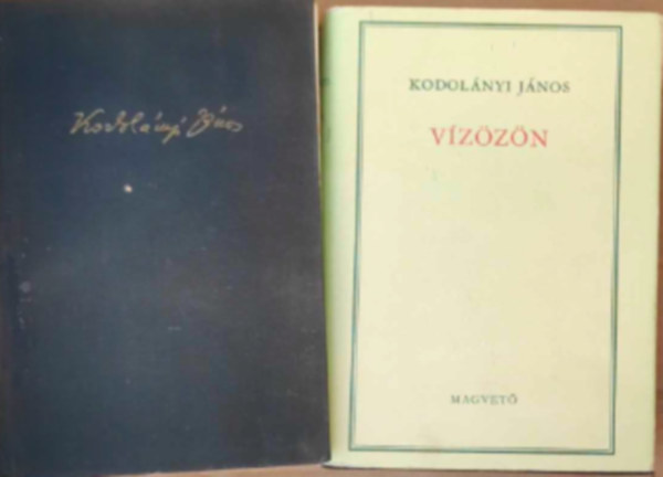 Kodolnyi Jnos - 2 db Kodolnyi Jnos knyv: - Julianus bart - Vzzn