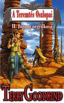 Terry Goodkind - A Teremts Oszlopai II. - Jagang orgyilkosa