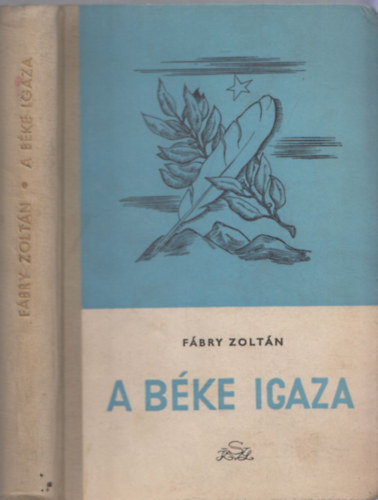 Fábry Zoltán - A béke igaza (dedikált)