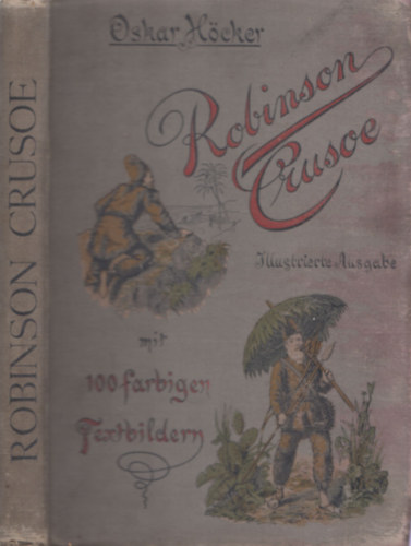 Oskar Hcker - Leben und Abenteuer de Robinson Crusoe