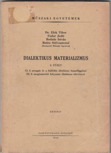 Fodor Judit Elek Tibor - Dialektikus materializmus II.