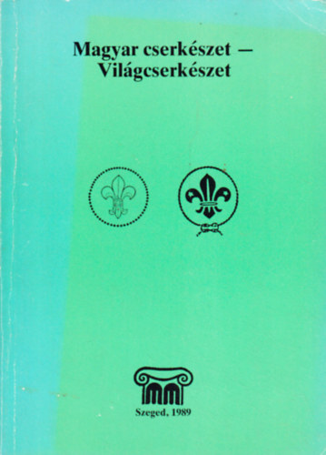 Zombori Istvn - Magyar cserkszet-Vilgcserkszet