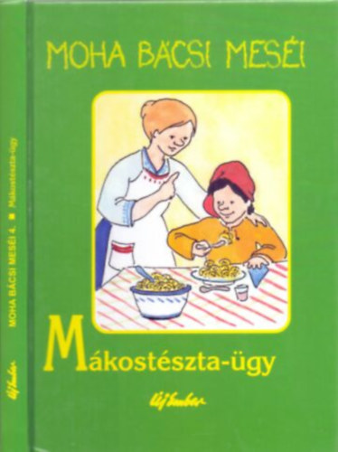 Leszkai Andrs - Moha bcsi mesi 4. - Mkostszta-gy
