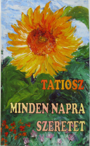 Tatiosz - Minden napra szeretet