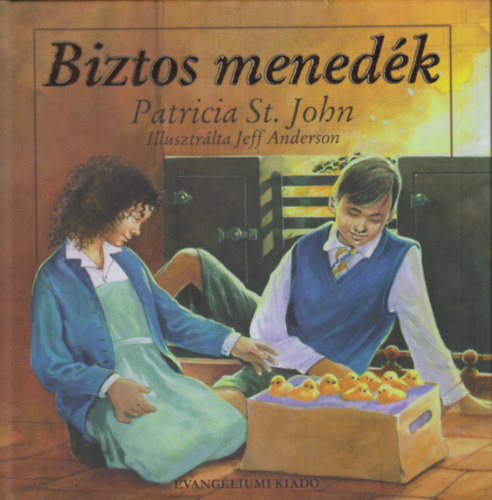 Patricia St. John - Biztos menedék