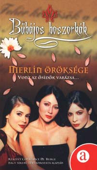 Eloise Flood - Merlin �r�ks�ge - Vonz az �sid�k var�zsa...