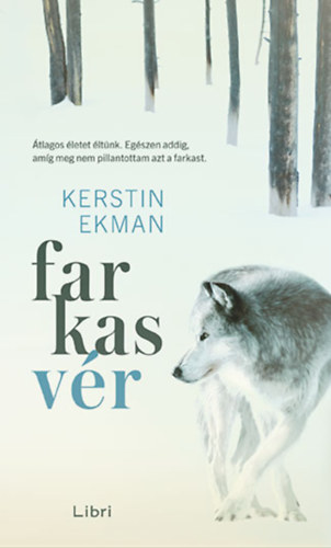 Kerstin Ekman - Farkasvr