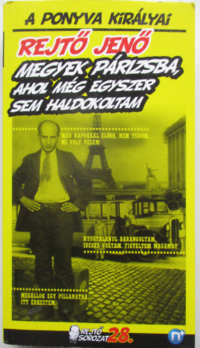 Rejt� Jen� - Megyek P�rizsba, ahol m�g egyszer sem haldokoltam