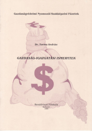 Dr. Torma András - Gazdaság-igazgatási ismeretek