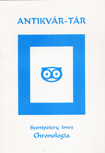 Szentptery Imre - Chronologia (Antikvr-tr)