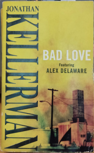 Jonathan Kellerman - Bad love