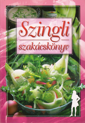 Verhczky Andrea  (szerk.) - Szingli szakcsknyv