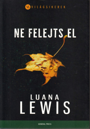 Luana Lewis - Ne felejts el