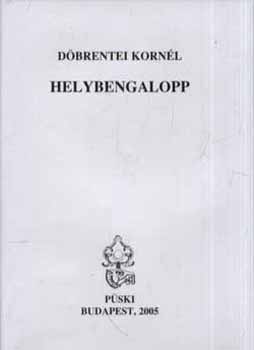 D�brentei Korn�l - Helybengalopp