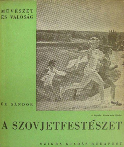 k Sndor - A szovjetfestszet