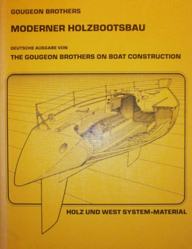 Gougeon Brothers - Moderner Holzbootsbau