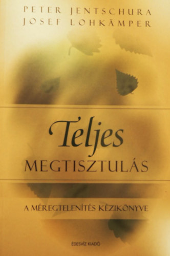 Jentschura-Lohkamper - Teljes megtisztuls