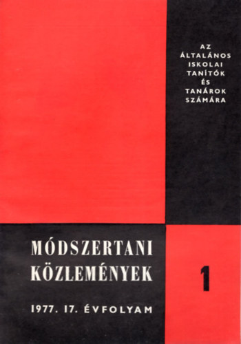 N�meth Istv�n  (szerk.) - M�dszertani k�zlem�nyek 1977/1-5. sz�m (teljes �vfolyam)