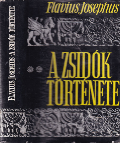 Josephus Flavius - A zsidók története II. (XI-XX. könyv)