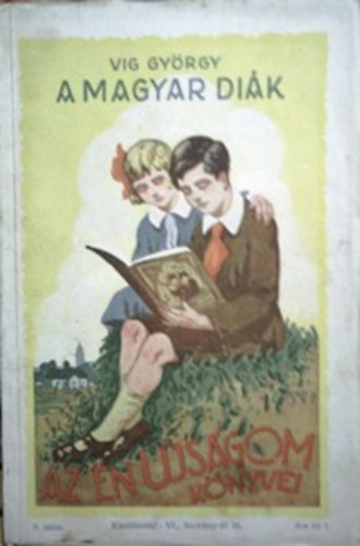 Vig Gyrgy - A magyar dik