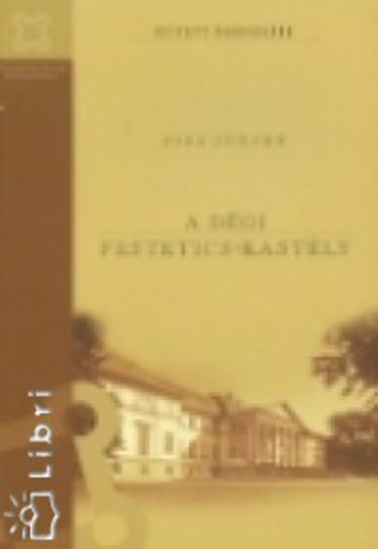 Sisa Jzsef - A dgi Festetics-kastly