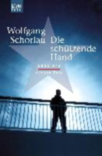 Wolfgang Schorlau - Die schtzende Hand