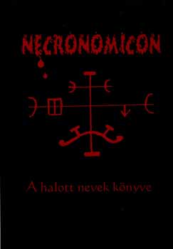 Nagy Andrs Pl - Necronomicon - A halott nevek knyve