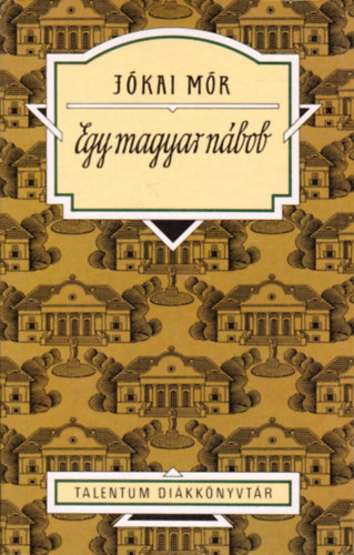 J�kai M�r - Egy magyar n�bob