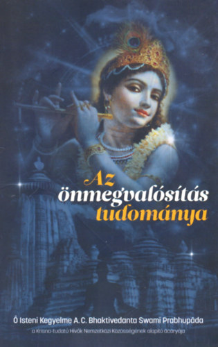 A.C. Bhaktivedanta Swani - Az nmegvalsts tudomnya