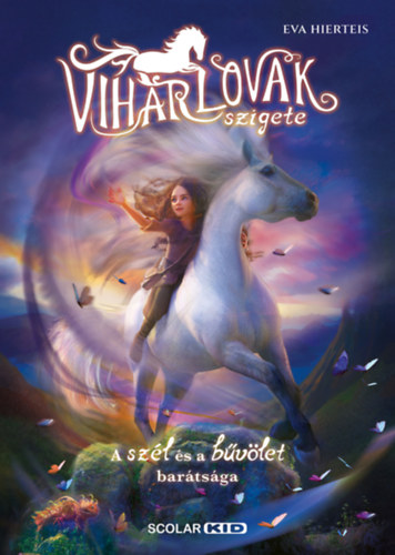 Eva Hierteis - A viharlovak szigete 1. - A sz�l �s a b�v�let bar�ts�ga