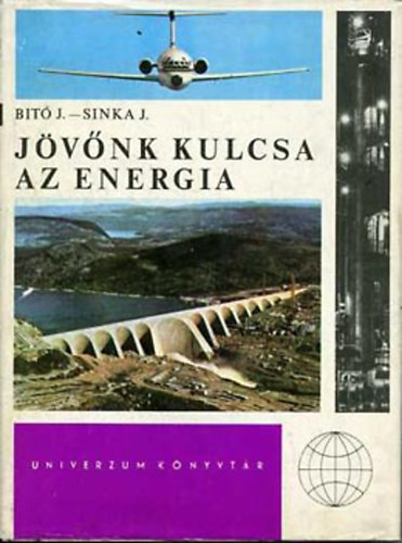 Bito J.-Sinka J. - Jvnk kulcsa az energia