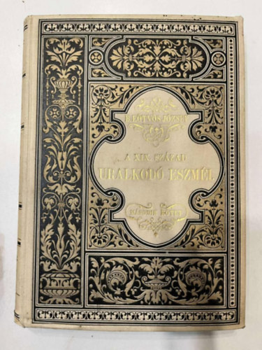 Etvs Jzsef Br - A XIX. szzad uralkod eszminek befolysa az lladalomra II.