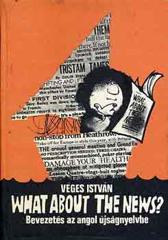 Vges Istvn - What about the news?