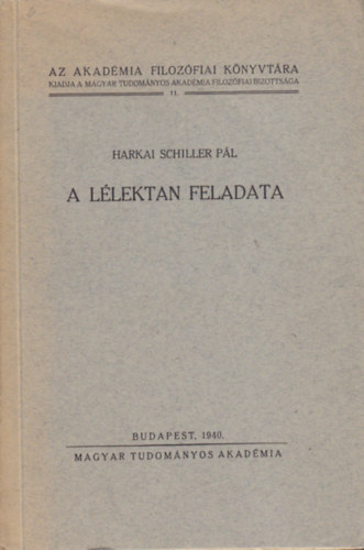 Harkai Schiller P�l - A l�lektan feladata