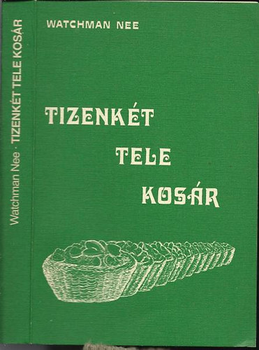 Watchman Nee - Tizenkt tele kosr (I-II-III-IV ktet egyben)