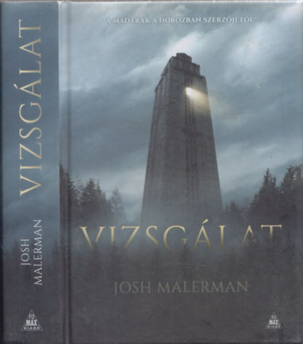 Josh Malerman - Vizsglat