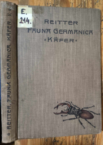 Edmund Reitter - Fauna Germanica - Die Kfer des Deutschen Reiches V. Band ("A Nmet Birodalom bogarai 5. ktet" nmet nyelven) (1916)