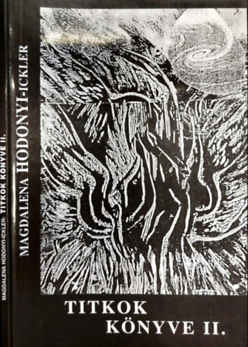 Magdalena Hodonyi-ickler - Titkok k�nyve II.