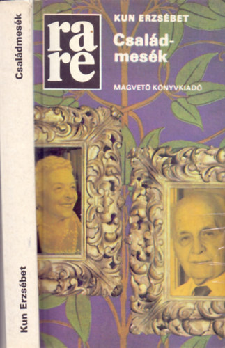 Kun Erzs�bet - Csal�dmes�k
