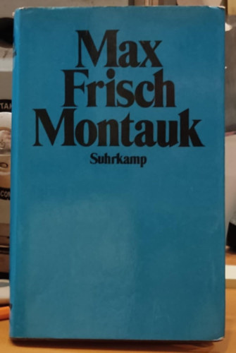 Max Frisch - Montauk. Eine Erzhlung