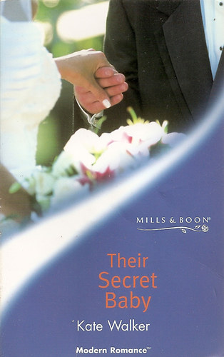 Kate Walker - Their Secret Baby