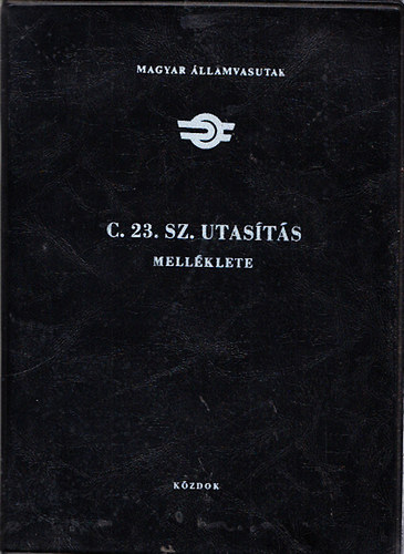 Mell�klet a C. 23. sz. utas�t�shoz