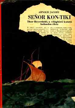 Arnold Jacoby - Senor Kon-Tiki