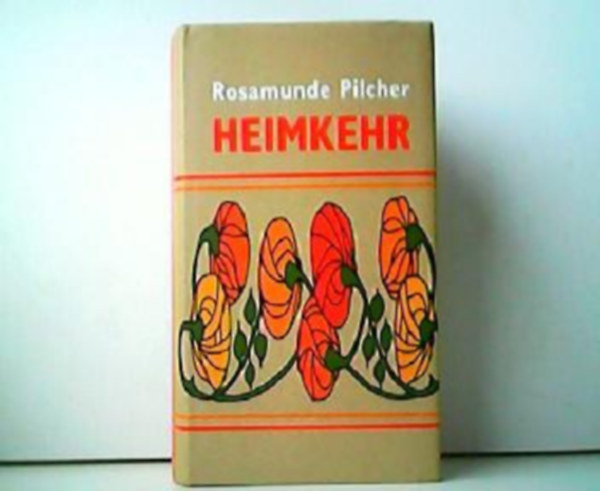 Rosamunde Pilcher - Heimkehr