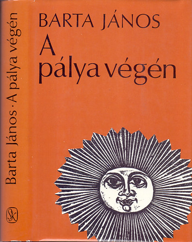 Barta J�nos - A p�lya v�g�n (Barta J�nos)