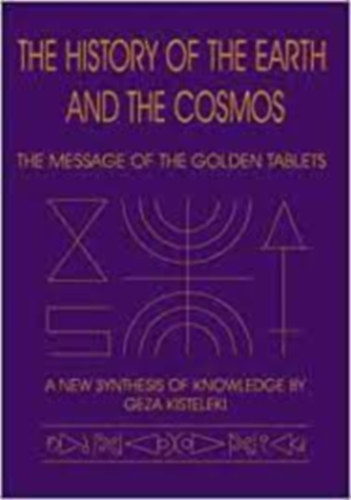 Geza Kisteleki - The History of the Earth and the Cosmos