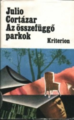Julio Cort�zar - Az �sszef�gg� parkok